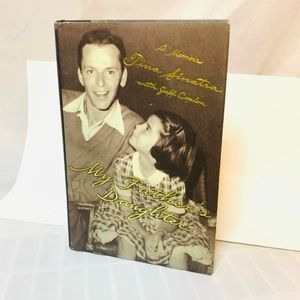 Hardcover Book “My Fathers Daughter” A memoir Tina Sinatra with Jeff Coplon